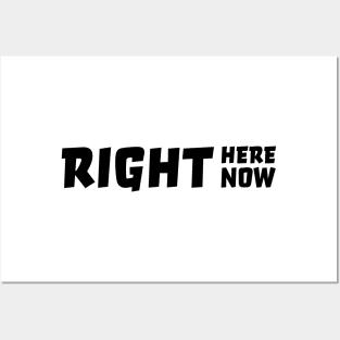 Right here right now Posters and Art